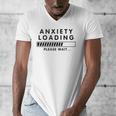 Anxiety Loading Please Wait Anti-Social Introvert Men's V-Neck T-Shirt Anxiety Loading Please Wait Anti-Social Introvert Men's V-Neck T-Shirt