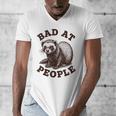 Bad At People Ferret Introvert Saying Slogan Tee Men's V-Neck T-Shirt