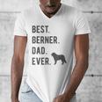 Best Berner Dad Ever Bernese Mountain Dog Lovers Dad Men Men's V-Neck T-Shirt
