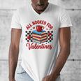 All Booked For Valentines Book Lovers Teacher Student Men's V-Neck T-Shirt