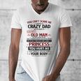You Can’t Scare Me I Have A Crazy Dad Men's V-Neck T-Shirt