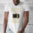 You Can't Scare Me I'm From The 1900s Television Retro Premium Men's V-Neck T-Shirt