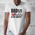Dad In The Streets Daddy In The Sheets Men's V-Neck T-Shirt