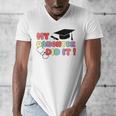 My Daughter Did It Graduation Doctor Nurse Child Graduated Men's V-Neck T-Shirt