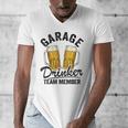 Garage Drinker Team Member Day Drinking Dad Beer Garage Men's V-Neck T-Shirt