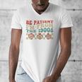 Groovy Please Be Patient With Me I'm From The 1900s Vintage Men's V-Neck T-Shirt