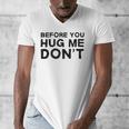 Introverted Joke Before You Hug Me Don't Introvert Sarcastic Men's V-Neck T-Shirt