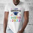 I Just Graduated 5th Grade Graduation Class 2022 Graduate Men's V-Neck T-Shirt