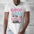 K-Pop Dad Of The Birthday Girl K Pop Birthday Party Men's V-Neck T-Shirt