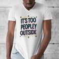 Too Peopley Outside Introvert Quote Men's V-Neck T-Shirt