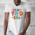 In My Phd Era Groovy Phd Graduation Future Doctor Men's V-Neck T-Shirt
