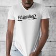 Phd Phinished Shirt Doctorate Graduation Students Men's V-Neck T-Shirt