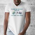 PLEASE BE PATIENT WITH ME I'M FROM THE 1900s 90s Meme Men's V-Neck T-Shirt PLEASE BE PATIENT WITH ME I'M FROM THE 1900s 90s Meme Men's V-Neck T-Shirt