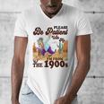Please Be Patient With Me I'm From The 1900s Gen X Boomer Men's V-Neck T-Shirt