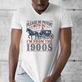 Please Be Patient With Me I'm From The 1900s Retro Nostalgic Men's V-Neck T-Shirt Please Be Patient With Me I'm From The 1900s Retro Nostalgic Men's V-Neck T-Shirt
