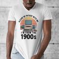Please Be Patient I'm From The 1900s Retro Vintage Computer Men's V-Neck T-Shirt Please Be Patient I'm From The 1900s Retro Vintage Computer Men's V-Neck T-Shirt