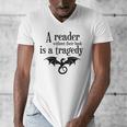 A Reader Without Their Book Is A Tragedy Dragon Rider Men's V-Neck T-Shirt