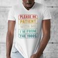Retro Humor Please Be Patient With Me I'm From The 1900s Premium Men's V-Neck T-Shirt