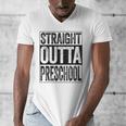 Straight Outta Preschool Shirt Boy Girl Graduation Men's V-Neck T-Shirt