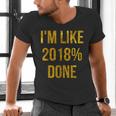 2018 Done High School Senior Graduation New Years Eve Shirt Men's V-Neck T-Shirt
