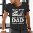 Anime Dad Like A Regular Dad Only Cooler Fathers Day Otaku Men's V-Neck T-Shirt