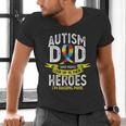 Autism Dad Some People Look Up To Their Heroes Autism Men's V-Neck T-Shirt