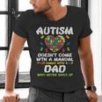 Autism Doesnt Come With Manual Dad Puzzle Awareness Men Men's V-Neck T-Shirt