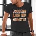 Awesome Like My Daughter For Men Dad Fathers Day Men's V-Neck T-Shirt
