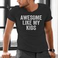Awesome Like My Kids Father's Day Shirt Dad Vintage Men's V-Neck T-Shirt