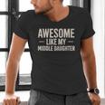 Awesome Like My Middle Daughter Dad Joke Father's Day Men's V-Neck T-Shirt Awesome Like My Middle Daughter Dad Joke Father's Day Men's V-Neck T-Shirt
