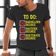 Bachelors Masters Doctorate Degree DR PHD Graduation Men's V-Neck T-Shirt