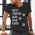Best Tripod 3 Legged Dog Dad Novelty Dog Dad TShirt Men's V-Neck T-Shirt