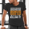 Bonus Cheer Dad Cheer Step Dad Men's V-Neck T-Shirt
