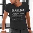 Bonus Dad Dictionary Definition For Your Step Dad Men's V-Neck T-Shirt