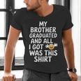 My Brother Graduated Class Of 2025 Graduation Men's V-Neck T-Shirt