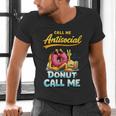 Call Me Antisocial Donut Pun Introvert Quote Men's V-Neck T-Shirt Call Me Antisocial Donut Pun Introvert Quote Men's V-Neck T-Shirt