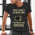 You Can't Scare Me I'm From The 1900s Television Retro Men's V-Neck T-Shirt You Can't Scare Me I'm From The 1900s Television Retro Men's V-Neck T-Shirt