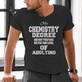 Chemistry Degree Graduation Quote Men's V-Neck T-Shirt