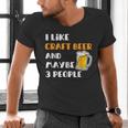 I Like Craft Beer & Maybe 3 People Introvert Beer Fans Men's V-Neck T-Shirt I Like Craft Beer & Maybe 3 People Introvert Beer Fans Men's V-Neck T-Shirt