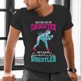 Cute Wrestling Daughter Favorite Wrestler Dad Mom Men's V-Neck T-Shirt