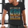My Dad Is 40 And Still Awesome 40th Birthday Vintage Retro Men's V-Neck T-Shirt