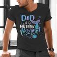 Dad Of The Birthday Mermaid Family Matching Father Dad Papa Men's V-Neck T-Shirt