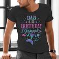 Dad Of The Birthday Mermaid Party Matching Family Daddy Men's V-Neck T-Shirt