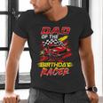 Dad Of The Birthday Racer Race Car Party Family Matching Men's V-Neck T-Shirt