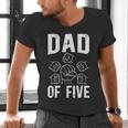 Dad Of Five Father Of 5 Proud Dad Of 5 Father Of Five Men's V-Neck T-Shirt
