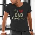 My Dad Loves Me Men's V-Neck T-Shirt My Dad Loves Me Men's V-Neck T-Shirt