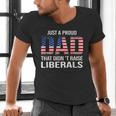 Dad Man Saying Proud Dad That Didn't Raise Liberals Men's V-Neck T-Shirt Dad Man Saying Proud Dad That Didn't Raise Liberals Men's V-Neck T-Shirt