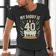 My Daddy Is 40 Years Old Father 40th Birthday Dad Men's V-Neck T-Shirt