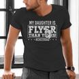 My Daughter Is Flyer Than Yours Cheer Dad Father's Day Men's V-Neck T-Shirt