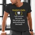 Dentist Dental School Graduation Tooth Oath Dentistry Men's V-Neck T-Shirt